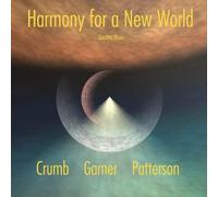 CRUMB / GAMER / PATTERSON Harmony for a New World: Crumb (CD)