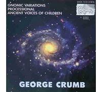 Crumb - Gnomic Variations Processional