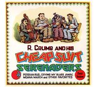 R. Crumb and His Cheap Suit Serenaders Chasin' Rainbows (CD) Album