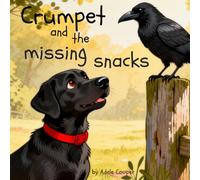 Crumpet and the Missing Snacks: a heartwarming story about honesty and belonging!