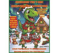 Cruncher the T-Rex Christmas Elf Adventure: 25 Word Search Puzzles and Coloring Book for Kids Ages 5-9 - Dinosaur Christmas Activity Book to Help Cruncher Become Santa's Toy-Testing Elf!