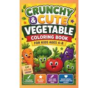 Crunchy & Cute Vegetable Coloring Book for Kids Ages 4-8: Fun Veggie Illustrations, Big Simple Designs | Thick Lines, Single-Sided Pages | Healthy Eating & Creative Screen-Free Activity