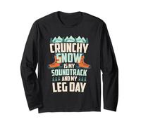 Crunchy Snow IS My Soundtrack And My Leg Day Maglia a Manica