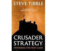 Crusader Strategy: Defending the Holy Land