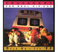Crusaders for Real Hip-Hop - Deja Vu-It S 82