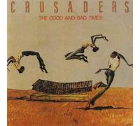 Crusaders - Good and bad times (1986)