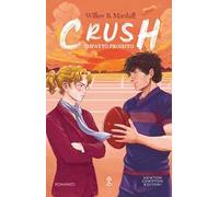 Crush. Impatto proibito