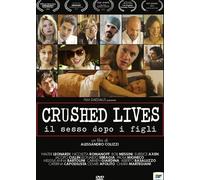 Crushed Lives - Il Sesso Dopo I Figli [Dvd] - 2015