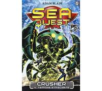 Crusher. Il terrore strisciante. Sea Quest (Vol. 7)
