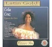 Cruz, Celia - Latin Gold: Epoca De Oro