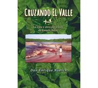 Cruzando el Valle: Biografía de Ramón Rivas
