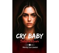Cry baby - Seduzione oscura: Romanzo dark - Edizione italiana: 1