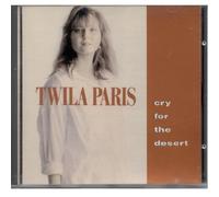 Cry for the Desert by Twila Paris (1990-08-31)