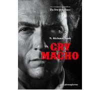 Cry macho. Ediz. italiana - Nash N. Richard