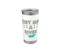 Cry Me A River Bicchiere termico in acciaio inox doppia parete
