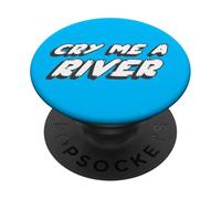 Cry Me a River | Crying Song 2000's Music PopSockets PopGrip Adesivo
