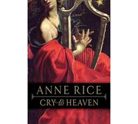 Anne Rice Cry to Heaven (Tascabile)
