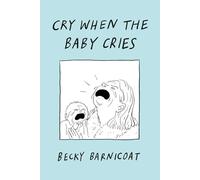 Cry When the Baby Cries