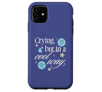 Crying But in a Cool Way Funny Graphic Custodia per iPhone 11