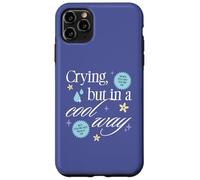 Crying But in a Cool Way Funny Graphic Custodia per iPhone 11 Pro Max