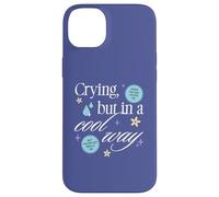 Crying But in a Cool Way Funny Graphic Custodia per iPhone 14 Plus