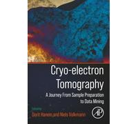 Cryo-electron Tomography: A Journey from Sample Preparation to Data Mining