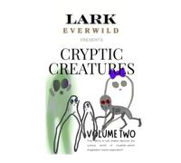 Cryptic Creature Collection: Volume Two