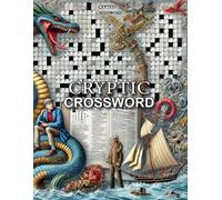 Cryptic Crossword Puzzle: 50 World-Famous Cryptic Crossword Puzzles for American Cryptic for Fun All Puzzle Lover. With Solution Best Gift For and All Puzzlers