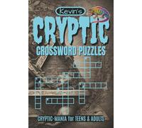 Cryptic Crossword Puzzles: Crossword Puzzles with Easy to Read Print about the Cryptic, Mysterious, Mystical and More! | 6 x 9 inches | 120 pages | 60 Puzzles | Fun for Vacations, Travel and Downtime.
