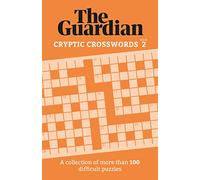 Cryptic Crosswords: A Collection of More Than 100 Baffling Puzzles
