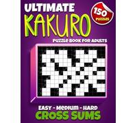 Cryptic Fusion Ultimate Kakuro Puzzle Book for Adults (Tascabile)