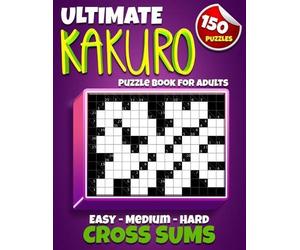 Cryptic Fusion Ultimate Kakuro Puzzle Book for Adults (Tascabile)