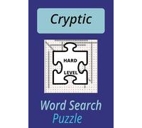 Cryptic Word Search Puzzle Book: Word Searches for Geniuses that want to sharpen up their IQ, finding the words about Cryptic puzzles and many more| ... puzzles| Great Activity for the smart ones