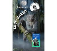 Cryptid Classics #10: Louisiana's Loup-garou