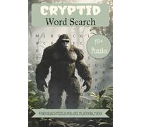 Cryptid Word Search Puzzle Book: Word Searches with Easy to Read Print About Urban Legends, Monsters, Mythical Creatures, Paranormal & More | 6x9 ... Holidays, Birthdays, Vacations, Travel Time