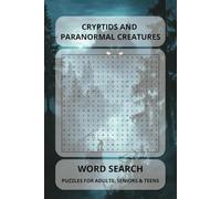 Cryptids and Paranormal Creatures: Word Searches with Easy to Read Print about Bigfoot, Chupacabra, Shadow People and More | 6x9 inches, 110 pages | ... Gift for Vacations, Holidays and Free Times