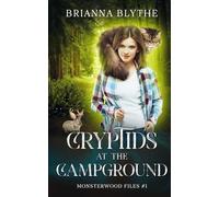 Cryptids at the Campground: A Monster of the Week Story
