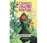 Rachel Quinney Cryptids, Creatures & Critters (Tascabile)