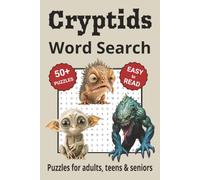 Cryptids Word Search Puzzle Book: Search with Easy to Read Print about Cryptids | 6x9 inches, 110 pages | 50+ Puzzles ... Gifts for Vacations, Holidays & Free Times