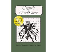 Cryptids Word Search Puzzle Book: Word Searches with Easy to Read Print about Cryptids, Creatures, Spooky Animals and More | 6x9 inches, 110 pages | 50+ Puzzles ... Gift