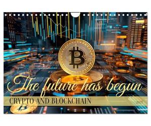 Crypto and Blockchain THE FUTURE HAS BEGUN (Wall Calendar 2027 DIN A4 landscape), CALVENDO 12 Month Wall Calendar: Megatrend with many perspectives