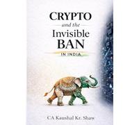 CRYPTO and the Invisible BAN in India