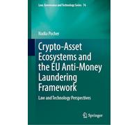 Crypto-asset Ecosystems and the Eu Anti-money Laundering Framework: Law and Technology Perspectives: 76