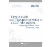 Crypto-asset: regolamento MiCA e DLT Pilot Regime