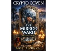 Crypto Coven: The Mirror Ward