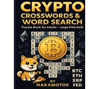 Crypto Crosswords & Word Search: 50 Crypto Puzzles & Crosswords for Adults - Bitcoin, Ethereum, Blockchain | Large Print 8x10
