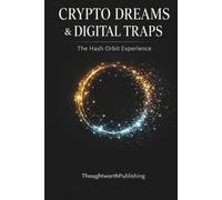 Crypto Dreams & Digital Traps: The Hash Orbit Experience: How Modern Crypto Platforms Gain Trust, Delay Withdrawals, and Collapse