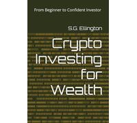 Crypto Investing for Wealth: From Beginner to Confident Investor