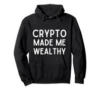Crypto Made Me Wealthy Cryptocurrency Trading Blockchain Felpa con Cappuccio