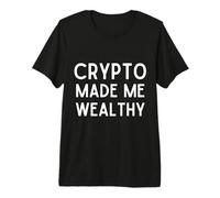 Crypto Made Me Wealthy Cryptocurrency Trading Blockchain Maglietta Premium